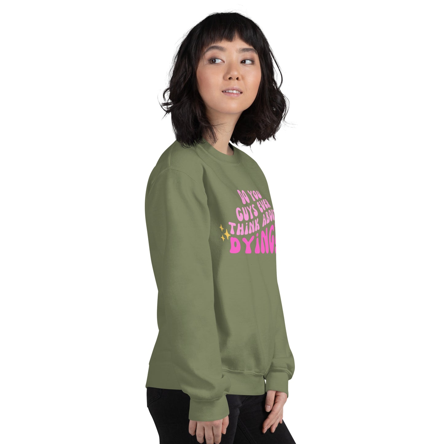 Do you ever think of dying Unisex Sweatshirt (Barbie Movie)