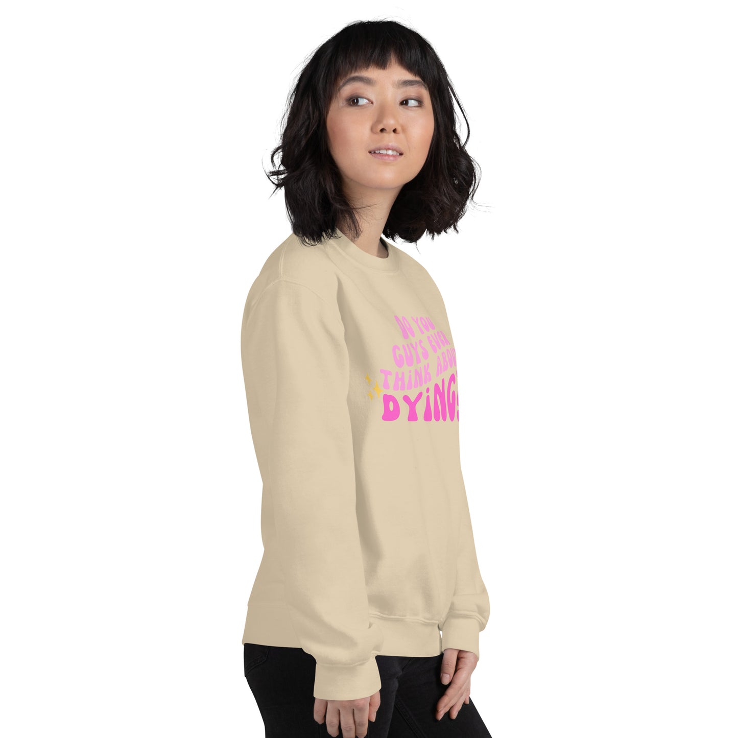 Do you ever think of dying Unisex Sweatshirt (Barbie Movie)