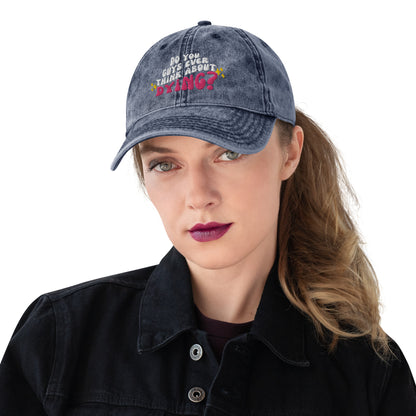 Do you ever think of dying Vintage Cotton Twill Cap (Barbie Movie)