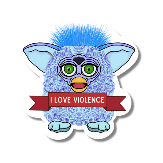 Furby - I love violence Sticker