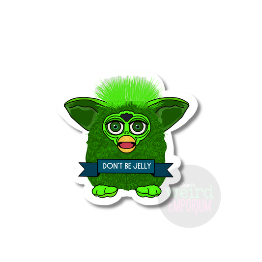 Furby -  Don't be jelly sticker