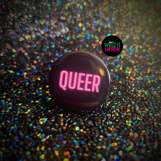 Queer Button, Gay Button, LGBT Button, Queerdo Button, Weird Button, Pride Button, Femme Queer, Lesbian Button, Pansexual Button