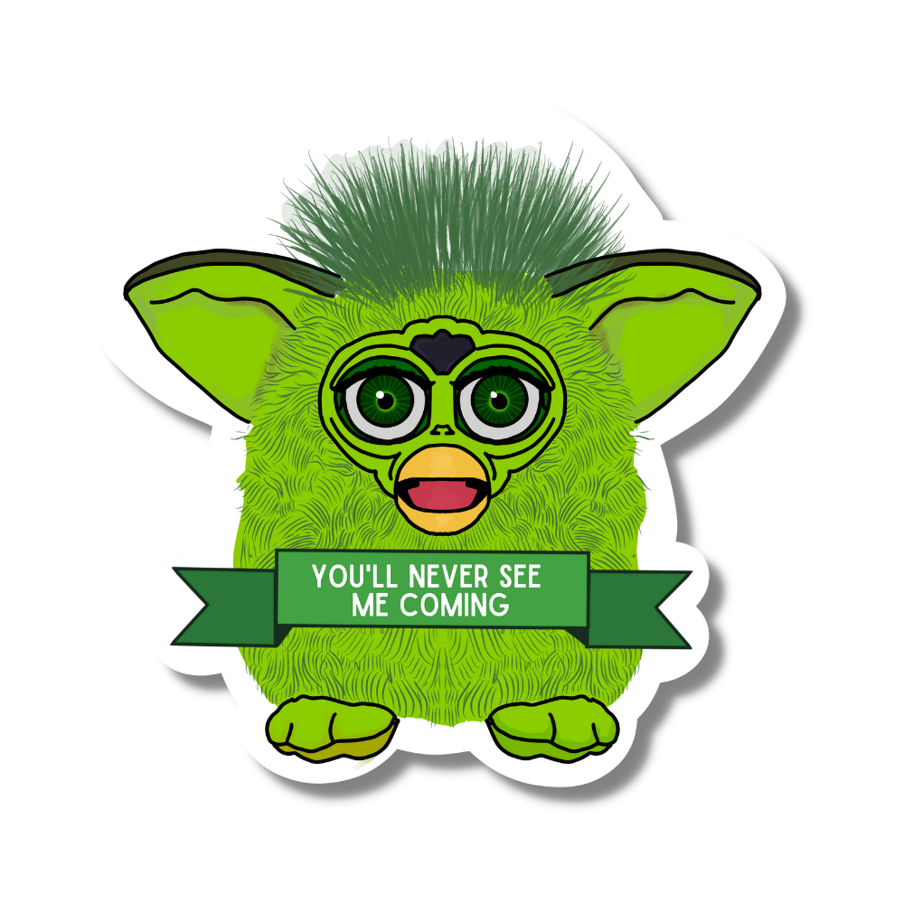 Furby - You'll never see me coming Sticker