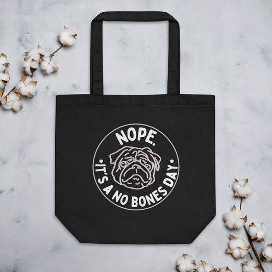 No Bones Day Tote / No Bones Day Bag / No Bones Day Pug Bag / No Bones Day Pug Bag / the weird emporium